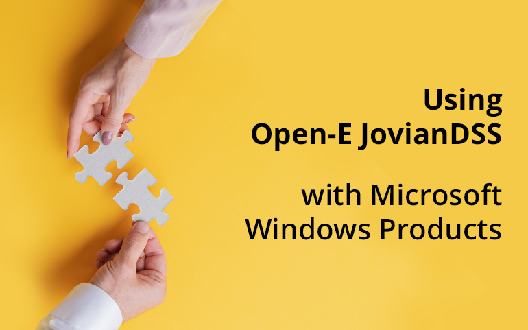 Using Open-E JovianDSS with Microsoft Windows Products