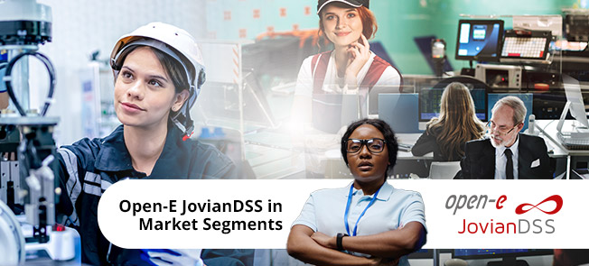 Benefits of Open-E JovianDSS in Various Market Segments
